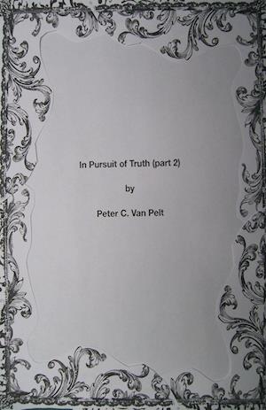 In Pursuit of Truth (part 2)