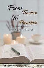 From Teacher to Preacher 