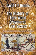 The History of Fore Wood, Crowhurst, East Sussex 