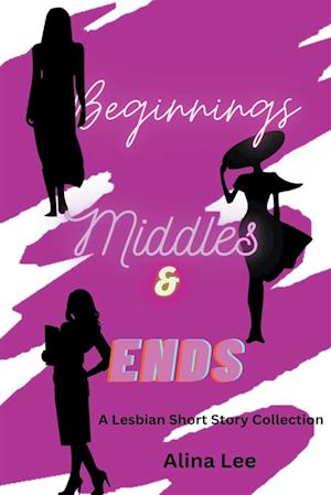 Beginnings, Middles, and Ends