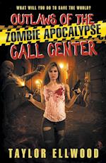 Outlaws of the Zombie Apocalypse Call Center