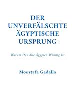 Der Unverfälschte Ägyptische Ursprung