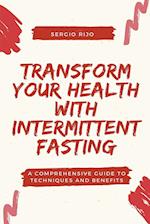 Transform Your Health with Intermittent Fasting