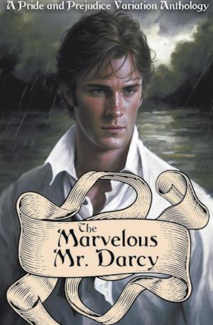 The Marvelous Mr. Darcy