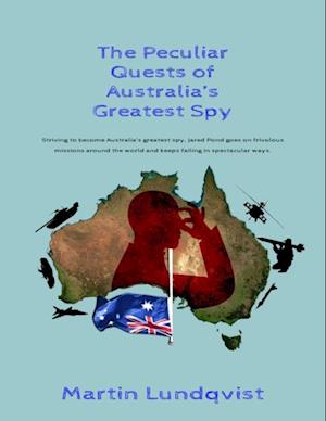 Peculiar Quests of Australia's Greatest Spy