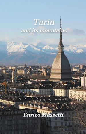 Turin And Its Mountains