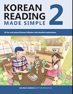 Korean Reading Made Simple 2: 10 fun and natural Korean folktales with detailed explanations