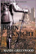 Born of the Knight 