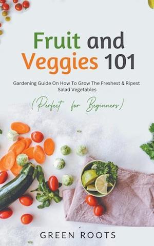 Fruit and Veggies 101 - Salad Vegetables