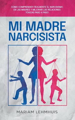 Mi madre narcisista