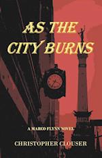 As the City Burns 