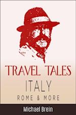 Travel Tales: Italy, Rome & More