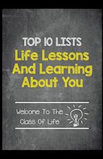 Top 10 Lists - Life Lessons and Learning About You 