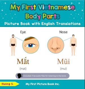 My First Vietnamese Body Parts Picture Book with English Translations