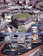 'Dodger Blue' History of the Los Angeles Dodgers