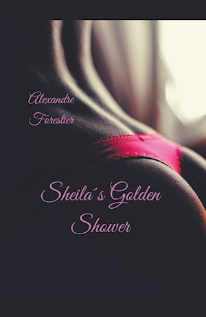 Sheila´s Golden Shower