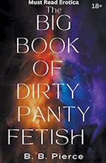 The Big Book of Dirty Panty Fetish 