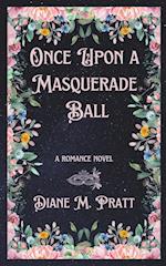 Once Upon a Masquerade Ball 