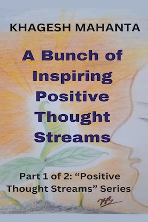 A Bunch of Inspiring Positive Thought Streams