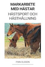 Markarbete med Hästar (Hästsport och Hästhållning)