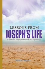 Lessons From Joseph's Life (Growth and Nourishment Through Life's Experiences) 