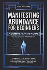 Manifesting Abundance For Beginners