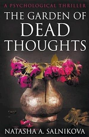 The Garden of Dead Thoughts