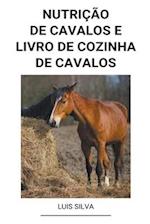 Nutrição de Cavalos e Livro de Cozinha de Cavalos