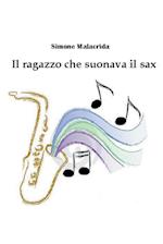 Il ragazzo che suonava il sax