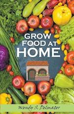 Grow Food at Home 