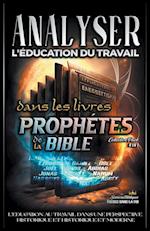 Analyser L'éducation du Travail dans les Livres Prophétiques de la Bible