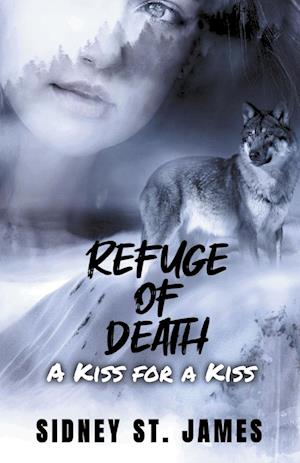 Refuge of Death - A Kiss for a Kiss