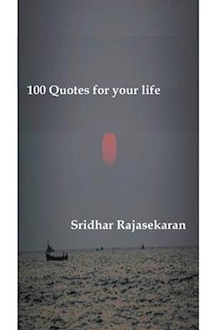 100 Quotes for your life