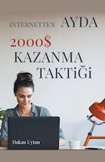 ¿nternetten Ayda 2000 $ Kazanma  Takti¿i