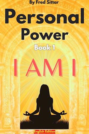 Personal Power Book 1 I AM I