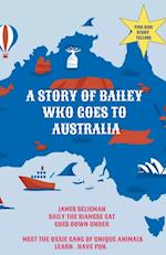 A Story of Bailey Who Goes to Australia 