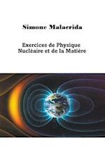 Exercices de Physique Nucléaire et de la Matière