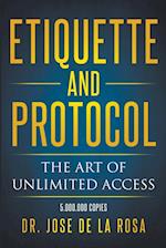 Etiquette and Protocol The Art of Unlimitted Access 