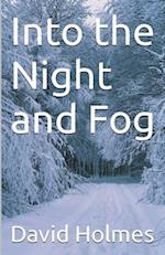 Into the Night and Fog 