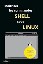 Maitrisez Les Commandes Shell Sous Linux