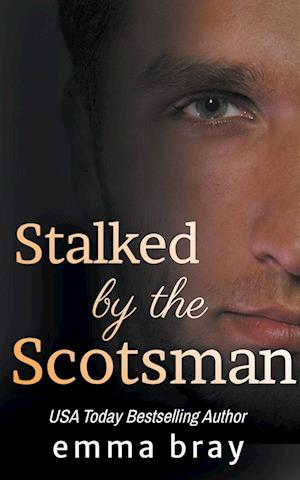 Stalked by the Scotsman