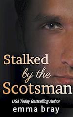 Stalked by the Scotsman