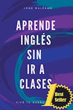 Aprende Inglés Sin ir a Clases