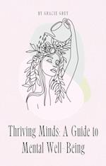 Thriving Minds: A Guide to Mental Well-Being