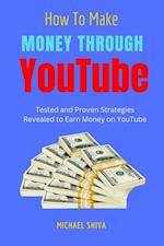 How To Make Money Through Youtube