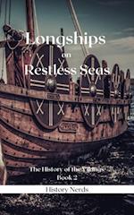 Longships on Restless Seas