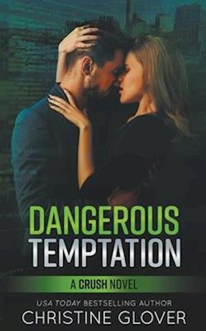 Dangerous Temptation