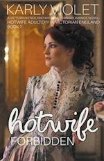 Hotwife Forbidden - A Victorian England Wife Watching Romance Novel 