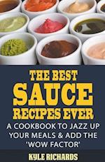 The Best Sauce Recipes Ever!
