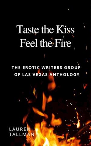 Taste the Kiss Feel the Fire